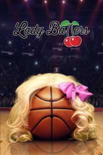 فیلم Lady Ballers 2023