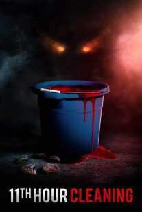 فیلم 11th Hour Cleaning 2022