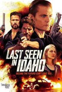فیلم Last Seen in Idaho 2018