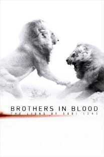 مستند Brothers in Blood: The Lions of Sabi Sand 2015