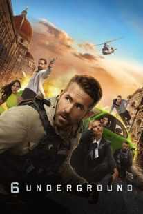 فیلم 6 Underground 2019