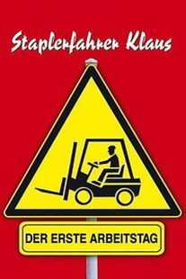 فیلم Forklift Driver Klaus: The First Day on the Job 2000
