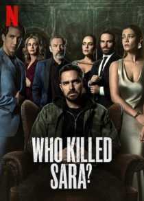 سریال Who Killed Sara?