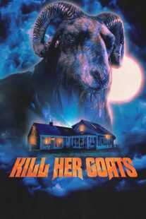 فیلم Kill Her Goats 2023