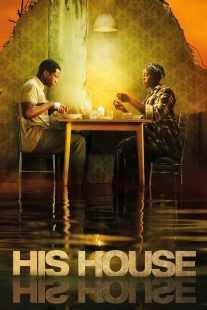 فیلم His House 2020