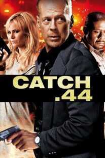 فیلم Catch .44 2011