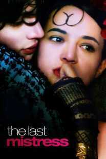 فیلم The Last Mistress 2007