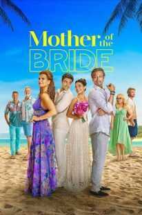 فیلم Mother of the Bride 2024