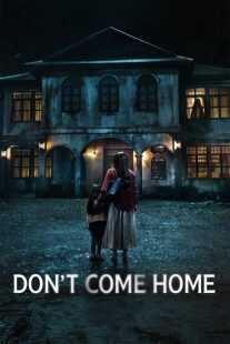 سریال Don’t Come Home
