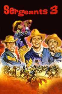 فیلم Sergeants 3 1962