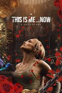 فیلم This Is Me… Now 2024