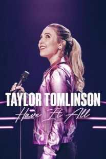 فیلم Taylor Tomlinson: Have It All 2024