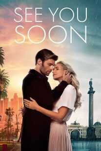 فیلم See You Soon 2019