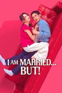 سریال I Am Married…But!
