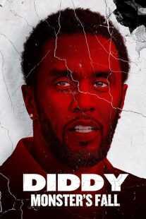 مستند Diddy: Monster’s Fall 2025