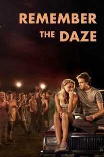 فیلم Remember the Daze 2007