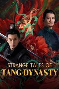سریال Strange Legend of Tang Dynasty