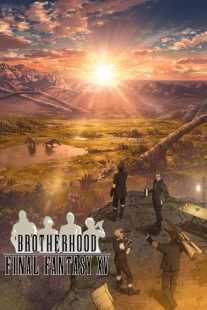 انیمه Brotherhood: Final Fantasy XV
