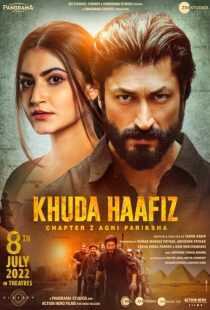 فیلم هندی Khuda Haafiz Chapter 2 Agni Pariksha 2022