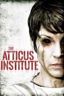 فیلم The Atticus Institute 2015