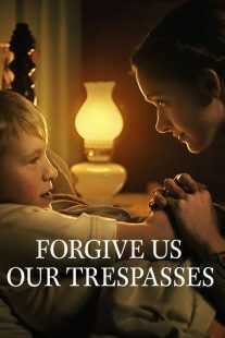 فیلم کوتاه Forgive Us Our Trespasses 2022
