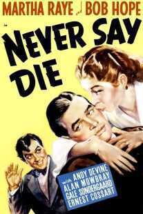فیلم Never Say Die 1939