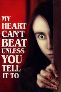 فیلم My Heart Can’t Beat Unless You Tell It To 2020