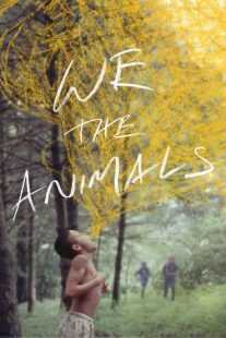 فیلم We the Animals 2018