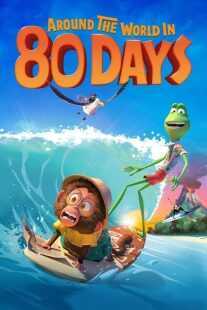 انیمیشن Around the World in 80 Days 2021
