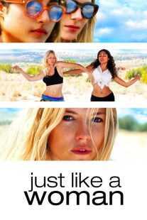 فیلم Just Like a Woman 2012