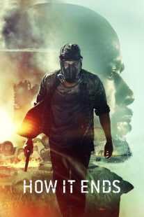 فیلم How It Ends 2018