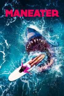 فیلم Maneater 2022