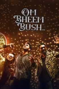 فیلم هندی Om Bheem Bush 2024