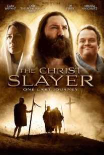 فیلم The Christ Slayer 2019