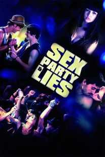 فیلم S.e.x, Party & Lies 2009