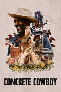 فیلم Concrete Cowboy 2020