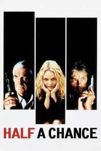 فیلم Half a Chance 1998
