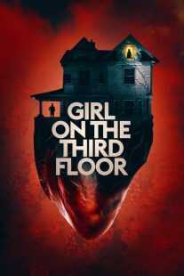 فیلم Girl on the Third Floor 2019