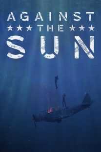 فیلم Against the Sun 2014