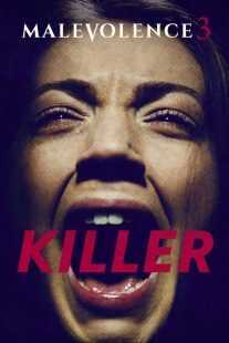 فیلم Malevolence 3: Killer 2018