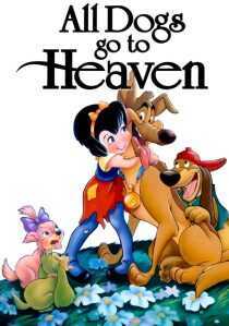 انیمیشن All Dogs Go to Heaven 1989