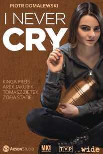 فیلم I Never Cry 2020
