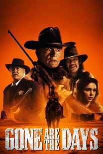 فیلم Gone Are The Days 2018
