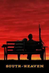 فیلم South of Heaven 2021