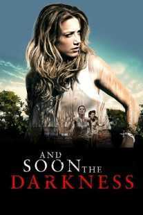 فیلم And Soon the Darkness 2010
