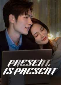 سریال Present, Is Present