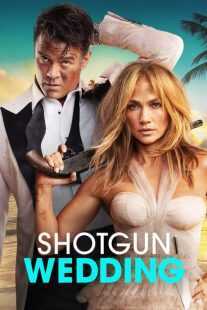 فیلم Shotgun Wedding 2022