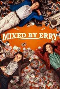 فیلم Mixed by Erry 2023