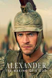مستند Alexander: The Making of a God