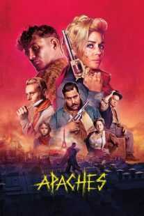 فیلم Apaches 2023